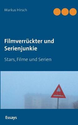 Filmverr ckter Und Serienjunkie (Paperback)