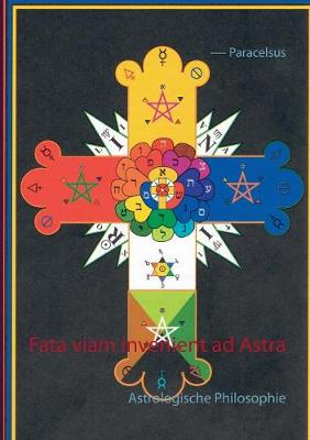 Fata Viam Invenient Ad Astra (Paperback)