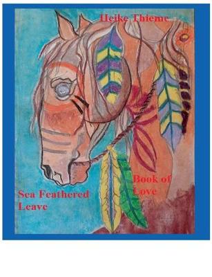 Sea Feathered Leave (Paperback)