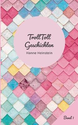 Trolltoll Geschichten Band 1 (Paperback)
