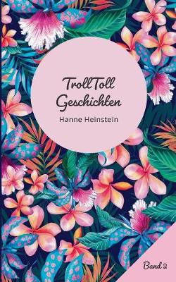 Trolltoll Geschichten Band 2 (Paperback)