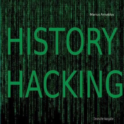 History Hacking (Paperback)