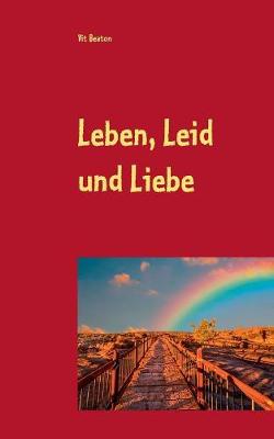 Leben, Leid Und Liebe (Paperback)