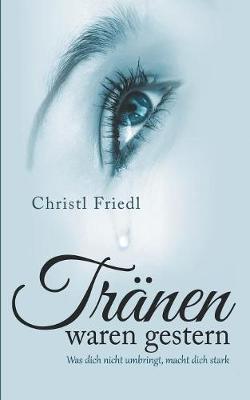 Tr nen Waren Gestern (Paperback)