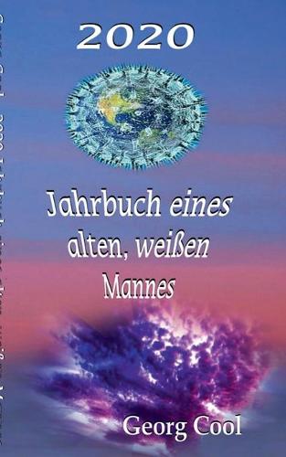 2020 Jahrbuch eines alten, weissen Mannes (Paperback)