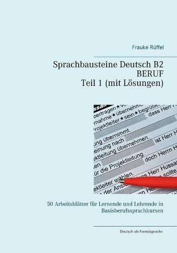 Sprachbausteine Deutsch B2 Beruf - Teil 1 Mit Lösungen By Frauke Rüffel ...