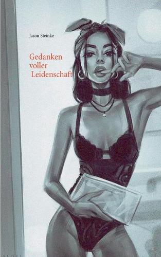 Gedanken voller Leidenschaft (Paperback)