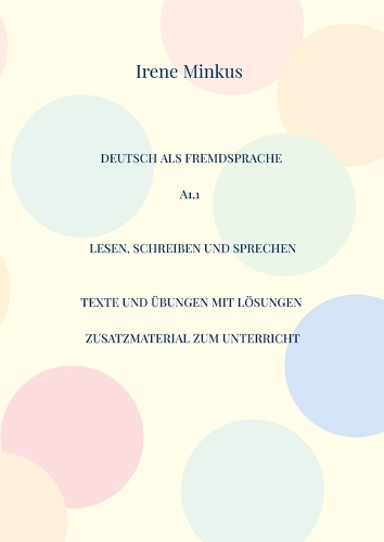 Deutsch Als Fremdsprache A1.1 Lesen, Schreiben Und Sprechen By Irene ...