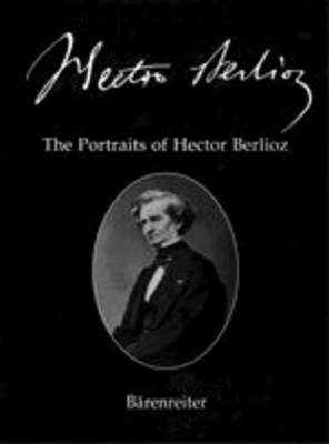 The Portraits of Hector Berlioz: No. 26 (Hardback)