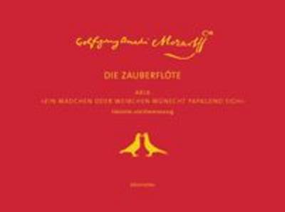 Ein Madchen Oder Weibchen Wunscht Papageno Sich: Aria from "The Magic Flute" (Hardback)