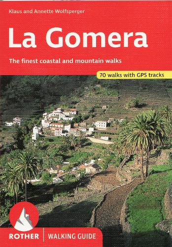 La Gomera walking guide 66 walks (Paperback)