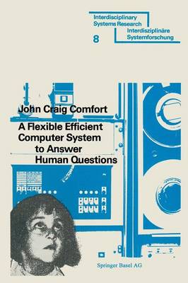 A Flexible Efficient Computer System to Answer Human Questions: The DL*-Programming Language for Artificial Intelligence Applications - Interdisziplinare Forschung (Paperback)