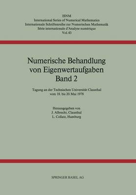 Numerische Behandlung von Eigenwertaufgaben: Tagung : Papers (Paperback)