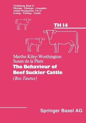 The Behaviour of Beef Suckler Cattle (Bos Taurus) - Tierhaltung   Animal Management 14 (Paperback)