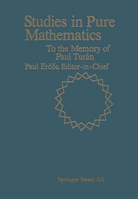 Studies in Pure Mathematics: To the Memory of Paul Turan (Paperback)