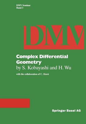 Complex Differential Geometry: Topics in Complex Differential Geometry Function Theory on Noncompact Kahler Manifolds - Oberwolfach Seminars 3 (Paperback)