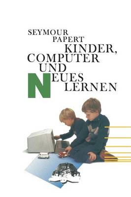 Kinder, Computer Und Neues Lernen (Paperback)