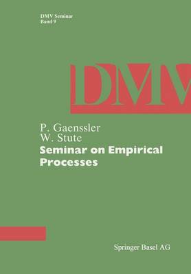 Seminar on Empirical Processes - Oberwolfach Seminars 9 (Paperback)