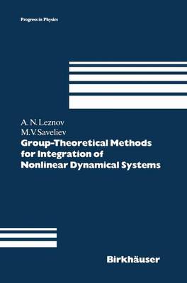 Group-Theoretical Methods for Integration of Nonlinear Dynamical Systems - Progress in Mathematical Physics 15 (Hardback)