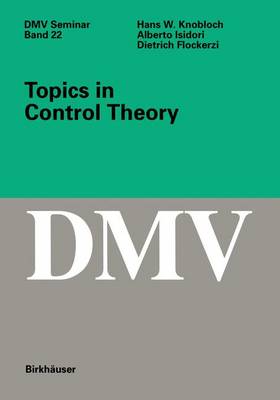 Topics in Control Theory - Oberwolfach Seminars 22 (Hardback)