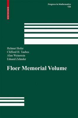 The Floer Memorial Volume - Progress in Mathematics 133 (Hardback)