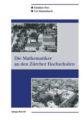 Die Mathematiker an Den Zurcher Hochschulen - History of Mathematics (Paperback)