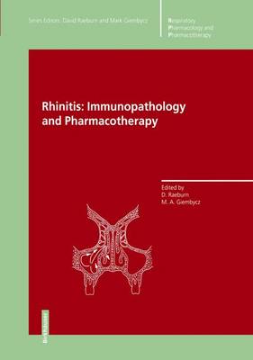 Rhinitis: Immunopathology and Pharmacotherapy - Respiratory Pharmacology and Pharmacotherapy (Hardback)