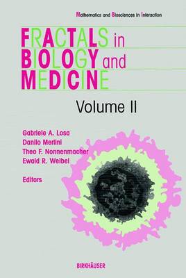 Fractals in Biology and Medicine - Mathematics and Biosciences in Interaction (Hardback)