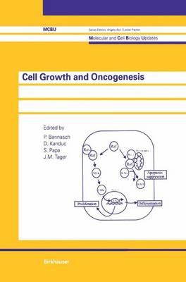 Cell Growth and Oncogenesis - Molecular and Cell Biology Updates (Hardback)