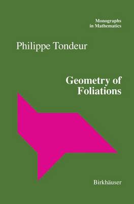 Geometry of Foliations - Monographs in Mathematics 90 (Hardback)