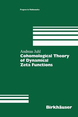 Cohomological Theory of Dynamical Zeta Functions - Progress in Mathematics 194 (Hardback)