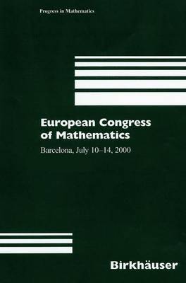 European Congress of Mathematics: Barcelona, July 10-14, 2000, Set - Progress in Mathematics 201/202 (Hardback)