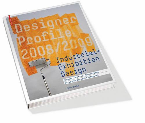 Designer Profile: Industrial & Exhibition Design (Hardback)