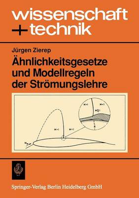 hnlichkeitsgesetze Und Modellregeln Der Str mungslehre - Wissenschaft + Technik (Paperback)