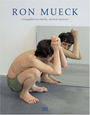Ron Mueck: Catalogue Raissone (Hardback)