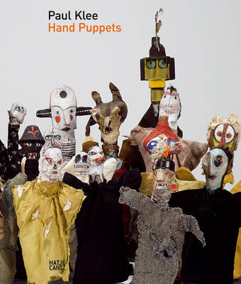 Paul Klee: Hand Puppets - Emanating S. (Hardback)