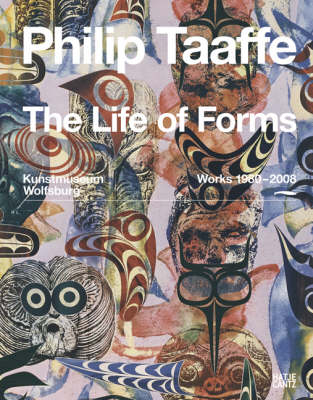 Philip Taaffe: The Life of Forms: Works 1980-2008 (Hardback)