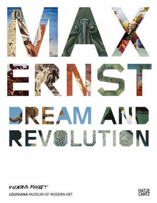 Max Ernst: Dream and Revolution (Hardback)