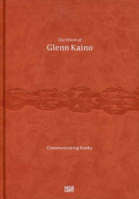 The Work of Glenn Caino: Communicating Rooks (Hardback)