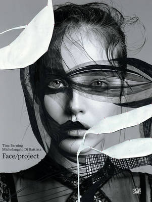 Tina Berning and Michelangelo Di Battista: FACE/project (Hardback)
