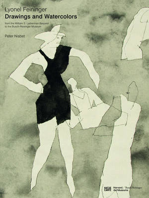 Lyonel Feininger: Drawings and Watercolours (Hardback)
