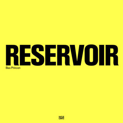 Bas Princen: Reservoir (AT) (Hardback)