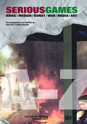Serious Games: War-Media-Art (Hardback)