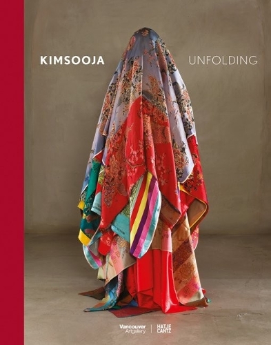 Kimsooja: Unfolding (Hardback)