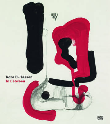 Roza El-Hassan in Between: Drawings and Objects (Paperback)