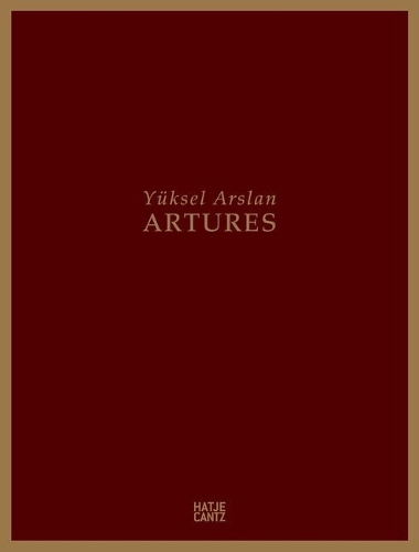 Yuksel Arslan: Artures (Hardback)