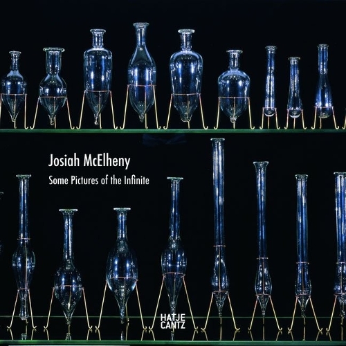 Josiah McElheny Some Pictures of the Infinite (Hardback)
