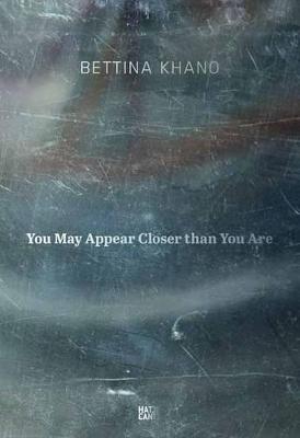 You May Appear Closer Than You Are (Hardback)