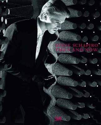 Steve Schapiro: Then and Now (Hardback)
