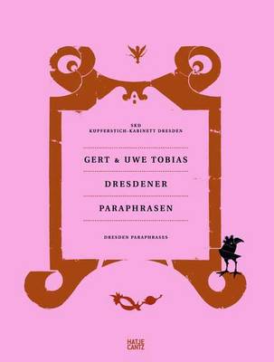 Gert & Uwe Tobias: Dresden Paraphrases (Hardback)